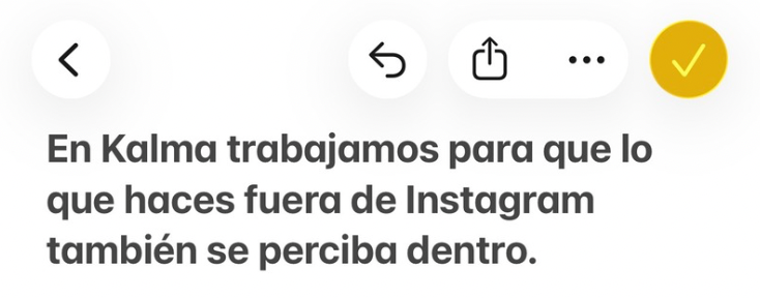 En Kalma trabajamos para que lo que haces fuera de Instagram también se perciba dentro.